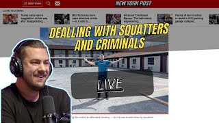 Dealing with Squatters and Criminals in your property- Live