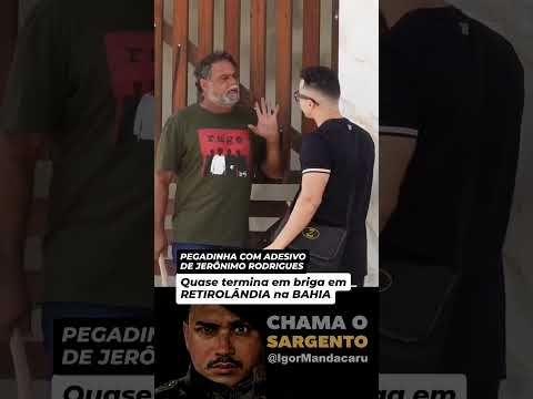 Pegadinha com adesivo de Jerônimo Rodrigues em Retirolândia Bahia