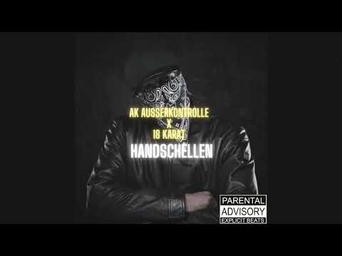 AK AUSSERKONTROLLE X 18 KARAT X TYPE BEAT - (HANDSCHELLEN)    (PRODUCED BY OJAYBEATZ602)