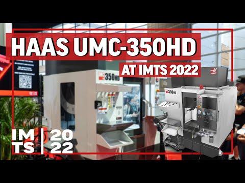 Haas Introduces the New UMC-350HD at IMTS 2022 - Haas Automation, Inc.