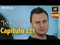 Rosa Negra Capítulo 221 HD En Español