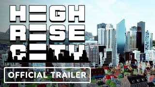 Highrise City - Official Laws and Research Trailer by GameTrailers