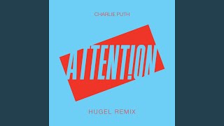 Attention (HUGEL Remix)