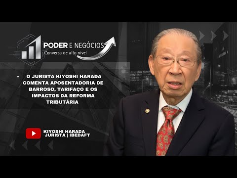 Aposentadoria de Barroso, tarifaço e reforma: bastidores políticos e econômicos com Kiyoshi Harada