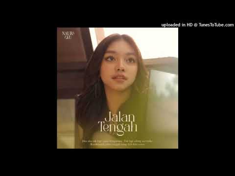 Naura Ayu - Jalan Tengah - Composer : Barsena Bestandhi 2022 (CDQ)