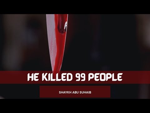 He killed 99 people