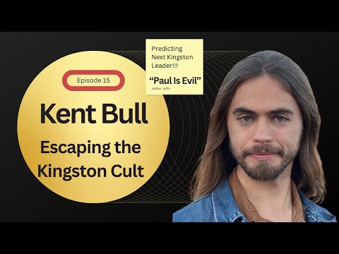 'Paul Is Evil’: Kent Bull Exposes the Kingston Cult and Predicts Their Next Leader