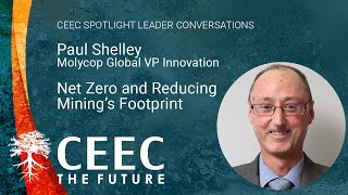 CEEC Spotlight Leader Conversations : Paul Shelley - Molycop Global VP Innovation thumbnail