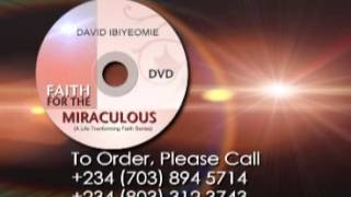 David Ibiyeomie - Faith for your miracles