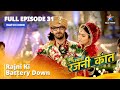 FULL EPISODE 31 Bahu Humari Rajnikant Rajni Ki Battery Down