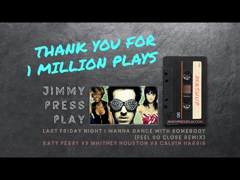 Mashup [Audio] - Last Friday Night I Wanna Dance With Somebody (Whitney Houston, Katy Perry) Remix