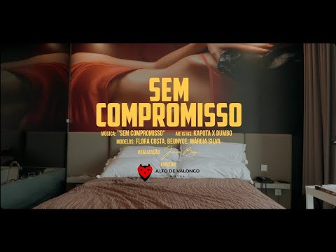 Kapota Ft Dumbo - Sem Compromisso