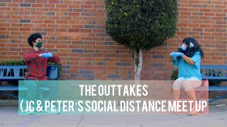 The Outtakes (JC & Peter's Social Distance Meet Up)