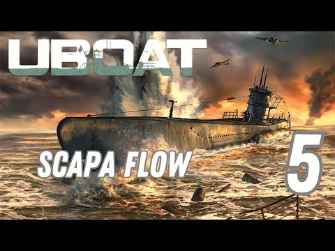U-Boat Gameplay | Mission 5 | Scapa Flow