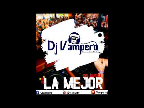 Dj Vampero - La Mejor Del Música 2018 ☆ ( Tal3aa ) ☆