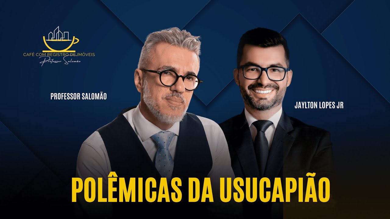 Polêmicas da USUCAPIÃO!