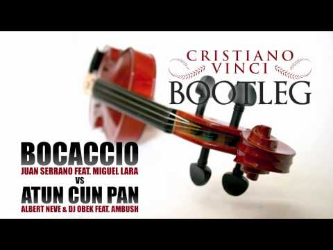 Juan Serrano VS Albert Neve & Dj Obek - Bocaccio Con Pan (Cristiano Vinci Bootleg)
