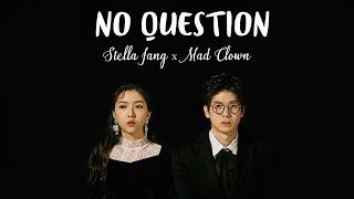 [Madteam] [Vietsub] No Question - Mad Clown , Stella Jang