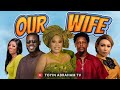 OUR WIFE Nigerian Nollywood Movie 2025 Toyin Abraham Deyemi Okanlawon Rotimi Salami Bianca