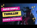 Thriller Dance: Simple Step-by-Step Tutorial