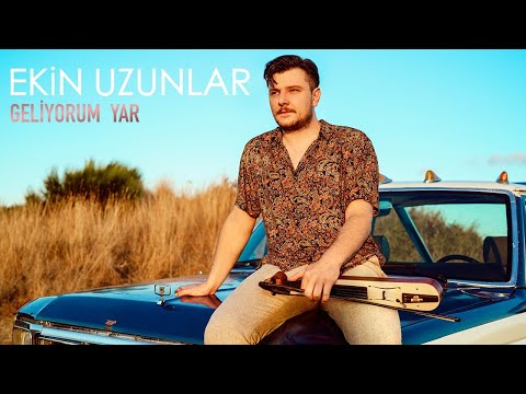 Ekin Uzunlar - Geliyorum Yar