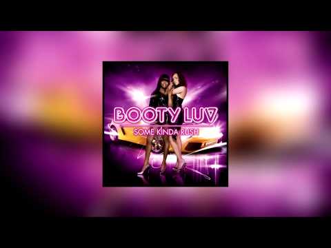 Booty Luv - Some Kinda Rush (Radio Edit)