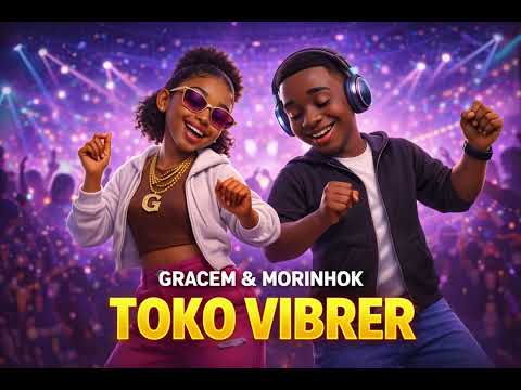 Toko Vibrer ~ GraceM ft MorinhoK