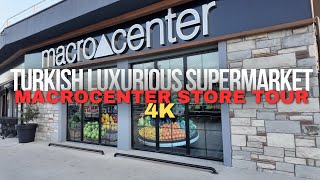 Turkey's Most Luxurious Supermarket - Macrocenter Store Tour £1 = ₺45 