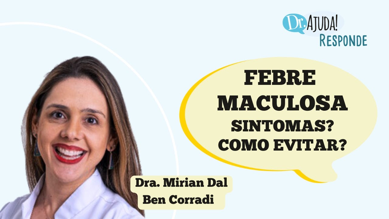FEBRE MACULOSA: O QUE É, SINTOMAS, COMO EVITAR?