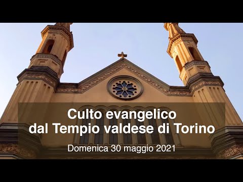 Culto di domenica 30 maggio 2021