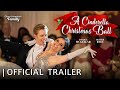 A Cinderella Christmas Ball | Trailer | Starring Danica McKellar and Oliver Rice