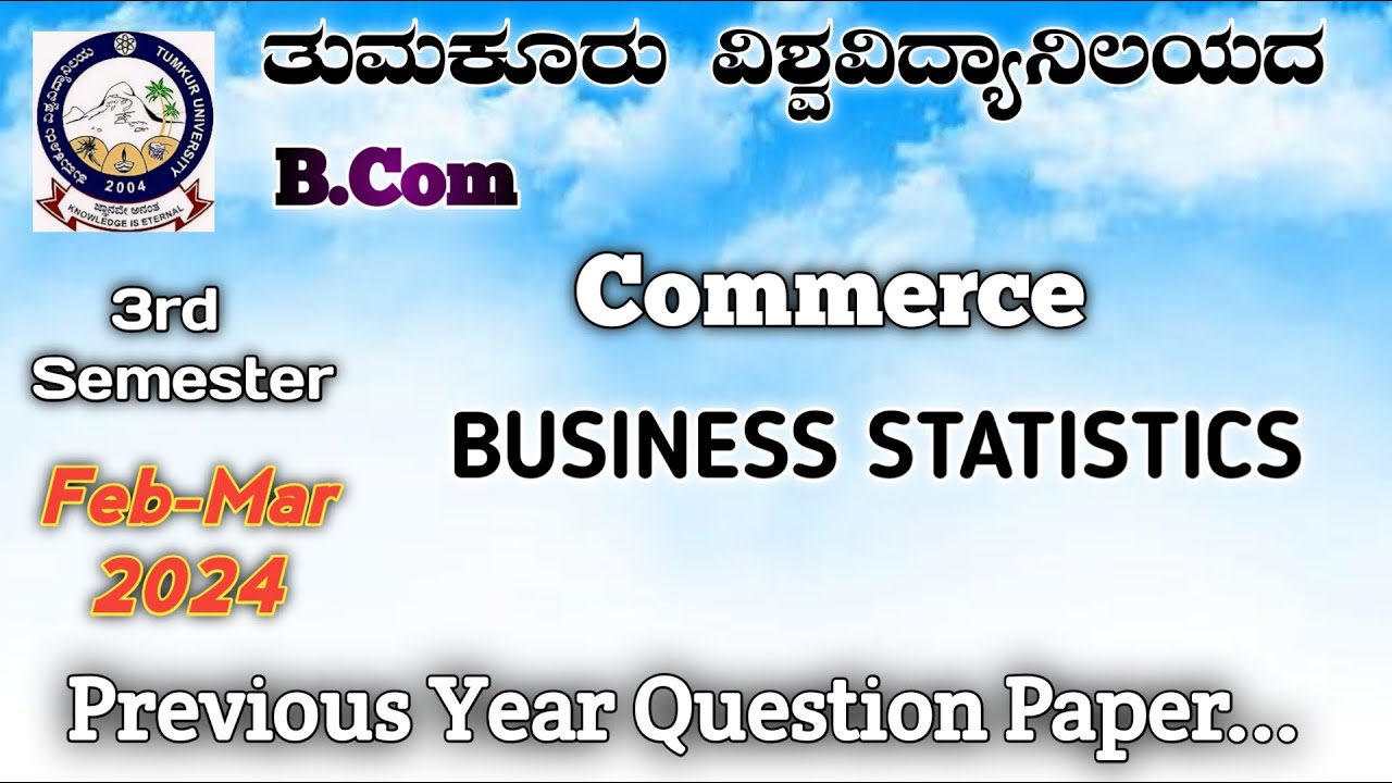 Business Statistics..Bcom 3rd semester NEP Previous year question paper in kannada Tumkur University