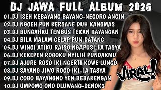 Download lagu DJ JAWA VIRAL TIKTOK TERBARU 2026🎶DJ ISEH KEBAYANG BAYANG-NEGORO ANGIN VIRAL TIKTOK FULL ALBUM 🎶 mp3