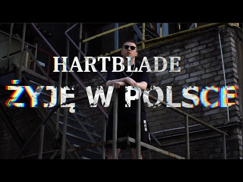 HARTBLADE - ŻYJĘ W POLSCE (prod. puhf)