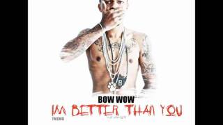 BOW WOW WHAT MY FUTURE HOLDS [IM BETTER THAN YOU MIXTAPE]
