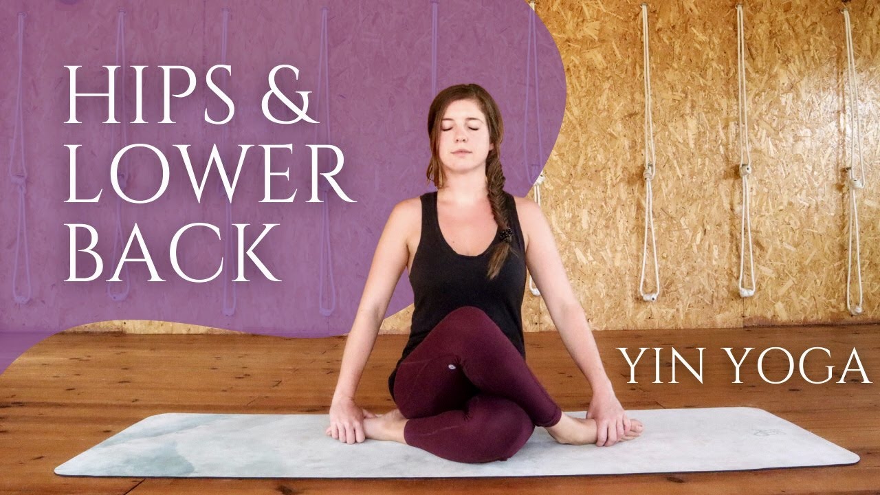 Yoga for Hips & Lower Back Release — Yin Yoga class, 58 minutes