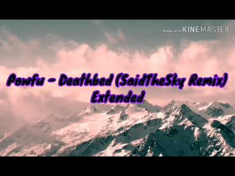 Powfu - Deathbed (Said The Sky Remix) Extended - YouTube