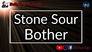 Stone Sour - Bother (Karaoke)