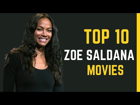 Zoe Saldana's Top 10 Movies: A Journey through Her Stellar Filmography