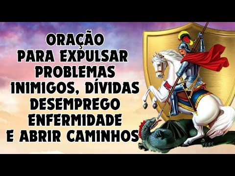 Prayer to SAINT GEORGE, to EXPEL enemies, debts, unemployment, illnesses and open paths.