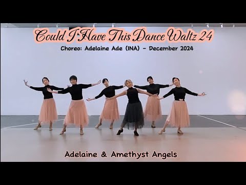 Could I Have This Dance Waltz 24 - Line Dance - Choreo:Adelaine Ade (INA) - December 2024