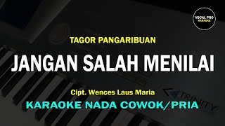 Download lagu JANGAN SALAH MENILAI KARAOKE NADA COWOK/PRIA mp3