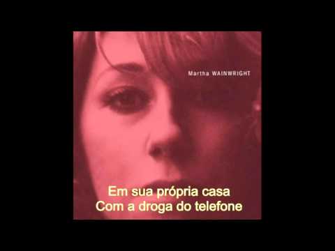 Bloody Mother Fucking Asshole - Martha Wainwright legendado português BR