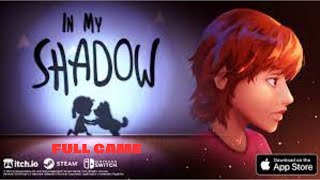 İN MY SHADOW TÜRKÇE #1 YORUMSUZ