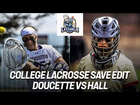 Madison Doucette (Northwestern) vs. Rachel Hall (BC) - College Lacrosse Save Edit - 2/12/2022