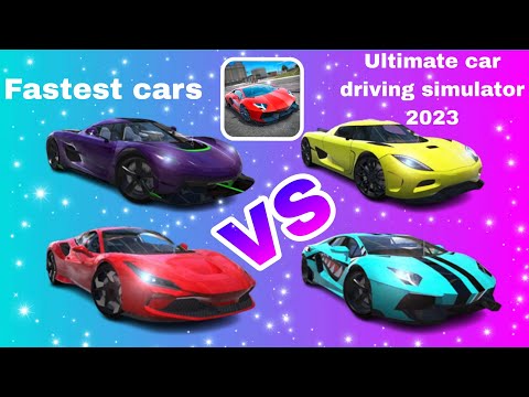 Top 4 Fastest Cars Top Speed in Ultimate Car Driving Simulator 2023 - Android Gameplay