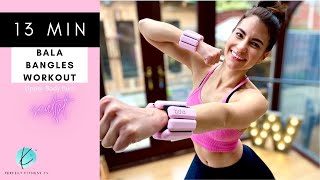 13 Minute Bala Bangles Upper Body Burn Workout | How to Get Sculpted Arms with Wrist Weights