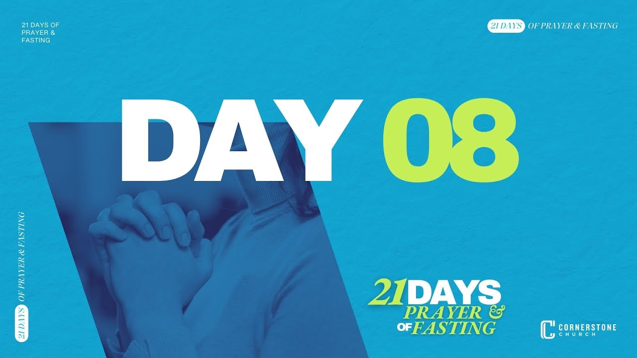 Day 8 of 21 Days of Prayer and Fasting | Preston Crum