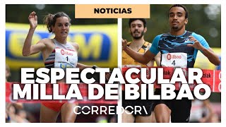 Espectacular Milla de Bilbao | CORREDOR