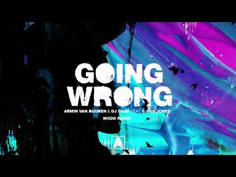 Armin van Buuren & DJ Shah feat. Chris Jones - Going Wrong (Modd Remix)